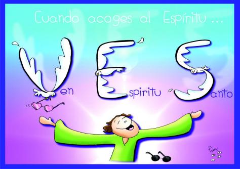 cuando acoges al espíritu santo ves